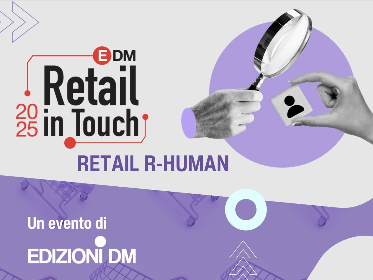 Retail in Touch 2025, il fattore umano in Gdo, fuoricasa e tecnologia