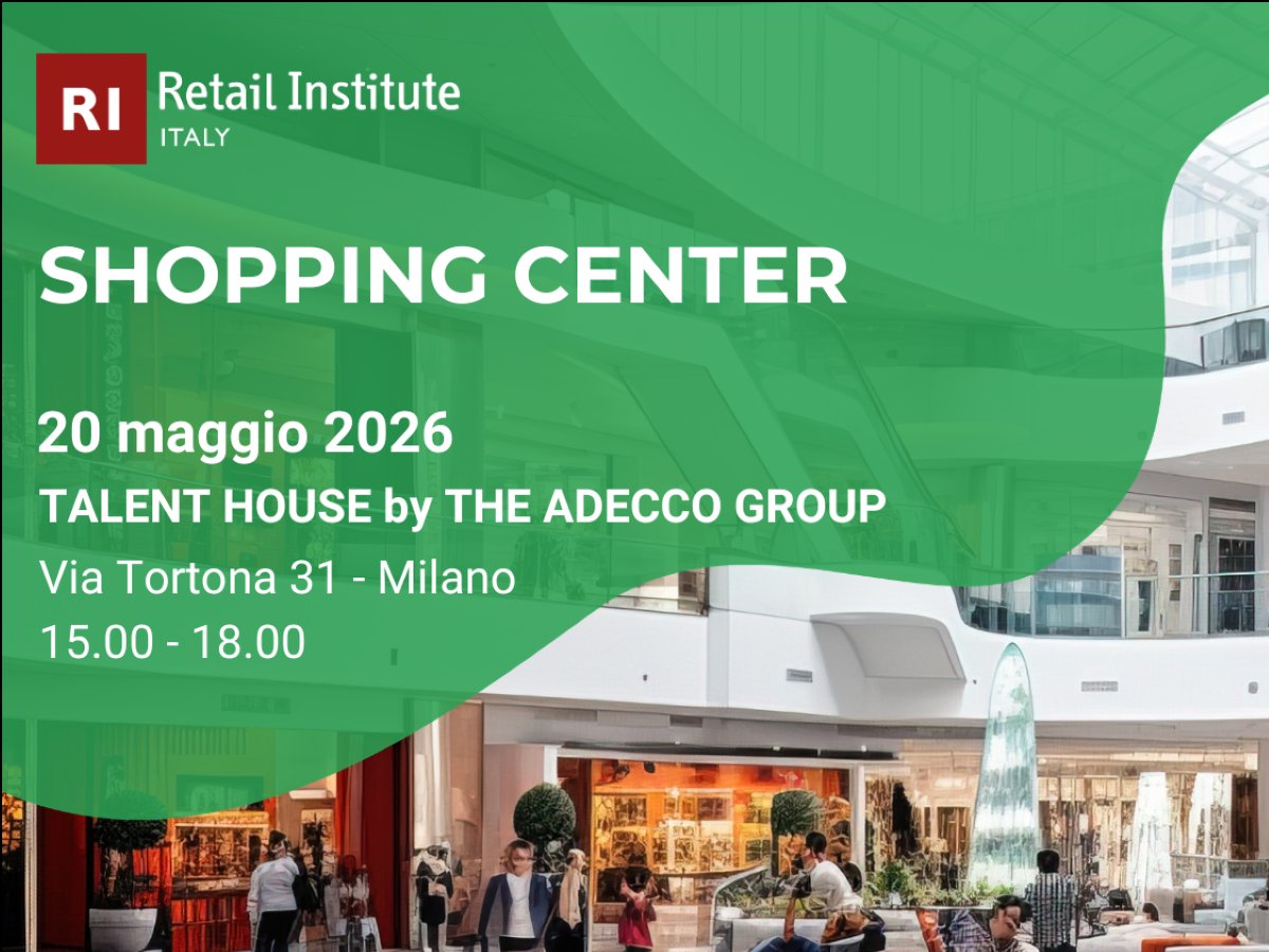 Appuntamento il 20 maggio con Shopping Center, l'evento di Retail Institute