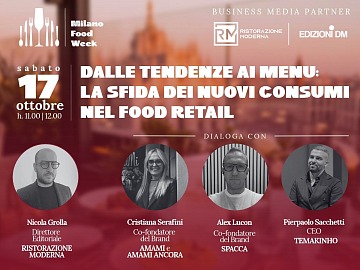 La Milano Food Week si tiene dal 15 al 18 ottobre, protagonista anche Ristorazione Moderna